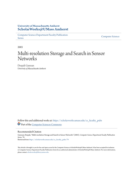 Multi-Resolution Storage and Search in Sensor Networks Deepak Ganesan University of Massachusetts Amherst