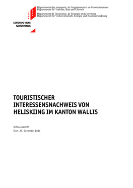 Touristischer Interessensnachweis Von Heliskiing Im Kanton Wallis