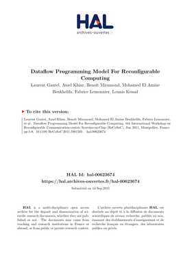 Dataflow Programming Model for Reconfigurable Computing Laurent Gantel, Amel Khiar, Benoît Miramond, Mohamed El Amine Benkhelifa, Fabrice Lemonnier, Lounis Kessal