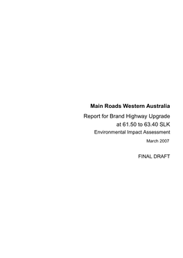 Main Roads Western Australia Report for Brand Highway Upgrade at 61.50 to 63.40 SLK Environmental Impact Assessment