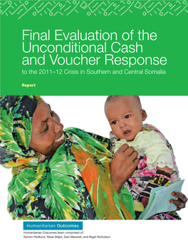Final Evaluation of the Unconditional Cash and Voucher Response to the 2011–12 Crisis in Southern and Central Somalia