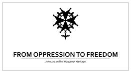 From Oppression to Freedom