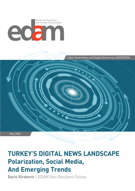 TURKEY's DIGITAL NEWS LANDSCAPE Polarization, Social