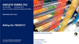 HAYLEYS FABRIC PLC CSE: MGT.N0000 Bloomberg: MGT SL EQUITY | SRI LANKA | CONSUMER DURABLES and APPAREL