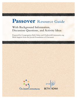 Passover Resource Guide with Background Information, Discussion Questions, and Activity Ideas