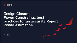 Design Closure: Power Constraints, Best Practices for an Accurate Report Power Estimation