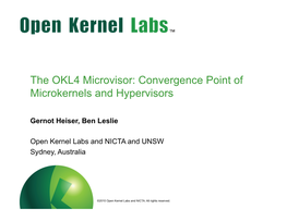 The OKL4 Microvisor: Convergence Point of Microkernels and Hypervisors