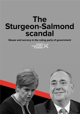 The Sturgeon-Salmond Scandal Sleaze and Secrecy in the Ruling Party of Government