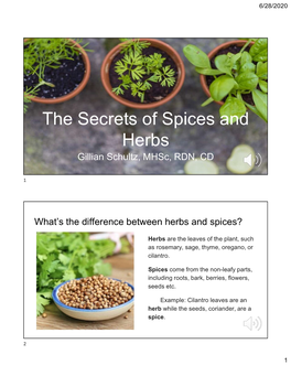 The Secrets of Spices and Herbs Gillian Schultz, Mhsc, RDN, CD