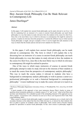 How Ancient Greek Philosophy Can Be Made Relevant to Contemporary Life James Duerlinger*