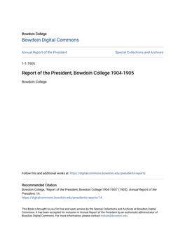 Report of the President, Bowdoin College 1904-1905