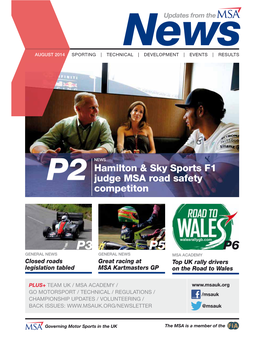 P3 P5 P6 GENERAL NEWS GENERAL NEWS MSA ACADEMY Closed Roads Great Racing at Top UK Rally Drivers Legislation Tabled MSA Kartmasters GP on the Road to Wales
