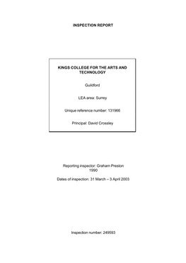 INSPECTION REPORT KINGS COLLEGE for the ARTS and TECHNOLOGY Guildford LEA Area: Surrey Unique Reference Number: 131966 Principal