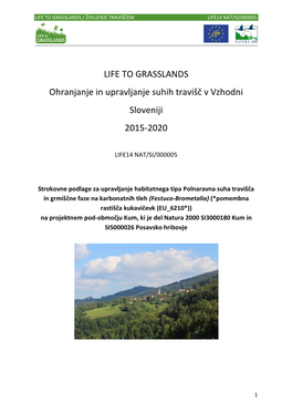 Na Projektnem Pod-Območju Kum, Ki Je Del Natura 2000 SI3000180 Kum in SI5000026 Posavsko Hribovje