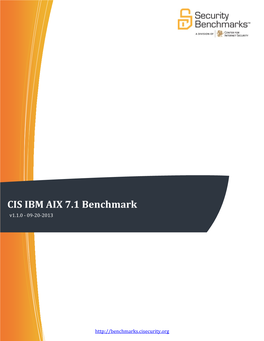 CIS IBM AIX 7.1 Benchmark V1.1.0 - 09-20-2013