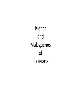 Islenos and Malaguenos of Louisiana Part 1