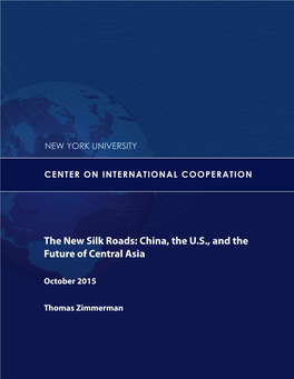 The New Silk Roads: China, the U.S., and the Future of Central Asia