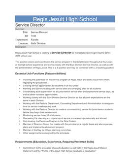 Regis Jesuit High School Service Director Summary Title: Service Director ID: 7102 Department: Faculty Location: Girls Division Description