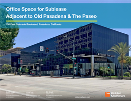 Office Space for Sublease Adjacent to Old Pasadena & the Paseo