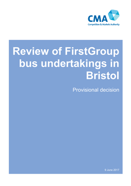 Review of Firstgroup Bus Undertakings in Bristol Provisional Decision