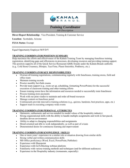Training Coordinator Job Description Direct Report Relationship: Vice President, Training & Customer Service Location: Scottsdale, Arizona FLSA Status: Exempt