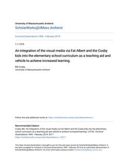 An Integration of the Visual Media Via Fat Albert and the Cosby Kids Into the Elementary School Curriculum As a Teaching Aid and Vehicle to Achieve Increased Learning