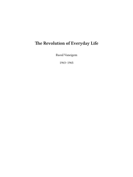 The Revolution of Everyday Life