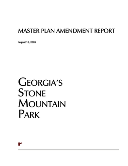 August 2005 Stone Mountain Park Master Plan