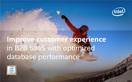 Optimized Database Performance Contents Your Customers Need Lots of Data, Fast