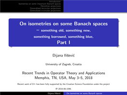 On Isometries on Some Banach Spaces: Part I