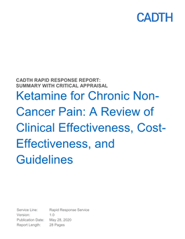 Ketamine for Chronic Non- Cancer Pain: a Review of Clinical Effectiveness, Cost- Effectiveness, And