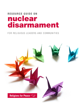 Resource Guide on Nuclear Disarmament for Religious Leaders