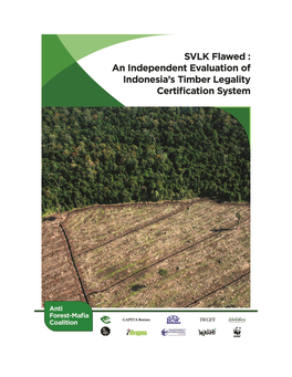 SVLK Flawed: an Independent Evaluation of Indonesia's Timber