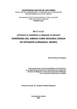 De L1 a L2: ¿Primero El Castellano Y Después El Aimara? ENSEÑANZA DEL AIMARA COMO SEGUNDA LENGUA EN OPOQUERI (CARANGAS, ORURO)