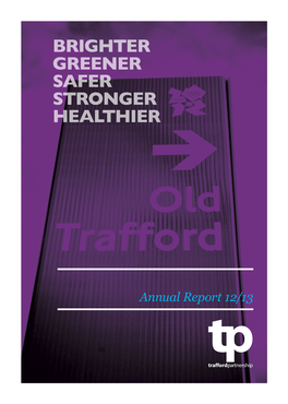Trafford Partnership Annual Report 2012/13