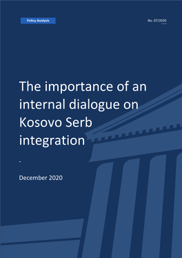 The Importance of an Internal Dialogue on Kosovo Serb Integration
