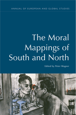 The Moral Mappings of South and North ANNUAL of EUROPEAN and GLOBAL STUDIES ANNUAL of EUROPEAN and GLOBAL STUDIES