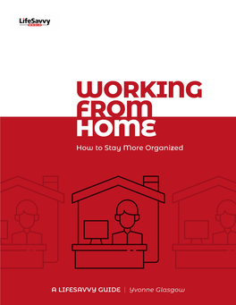 Working from Home How to Stay More Organized