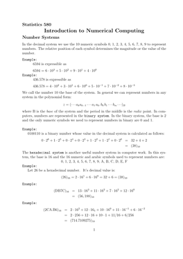 Introduction to Numerical Computing Number Systems in the Decimal System We Use the 10 Numeric Symbols 0, 1, 2, 3, 4, 5, 6, 7, 8, 9 to Represent Numbers