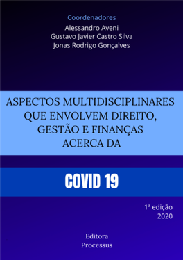 Aspectos Multidisciplinares Que Envolvem Direito, Gestão E Finanças Acerca Da Covid-19