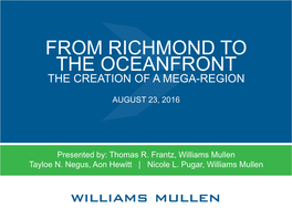 From Richmond to the Oceanfront the Creation of a Mega-Region