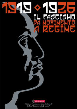 Il Fascismo Da Movimento a Regime