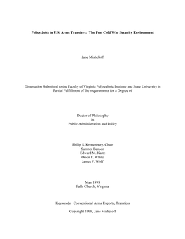 Policy Jolts in U.S. Arms Transfers: the Post Cold War Security Environment Jane Misheloff Dissertation Submitted to the Facult