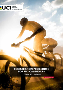 Registration Procedure for Uci Calendars 2020 / 2020-2021