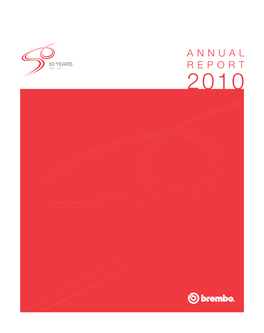 ANNUAL REPORT 2010 ANNUAL REPORT 2010 the Annual Report Is a Translation Provided Only for the Convenience of Foreign Readers