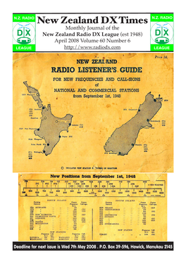 New Zealand DX Times Monthly Journal of the D X New Zealand Radio DX League (Est 1948) D X April 2008 Volume 60 Number 6 LEAGUE LEAGUE