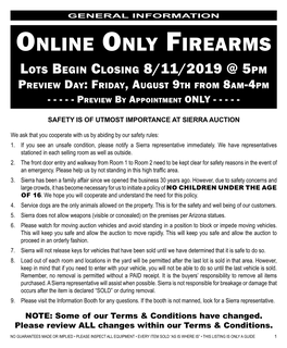 Online Only Firearms Lots Begin Closing 8/11/2019 @ 5Pm Preview Day: Friday, August 9Th from 8Am-4Pm - - - - - Preview by Appointment ONLY - - - -
