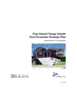 Fogo Island-Change Islands Socio-Economic Strategic Plan, July, 2008 … Page 2 Acknowledgements