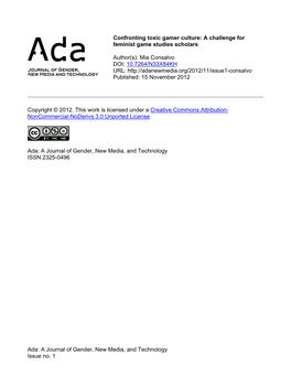 Ada: a Journal of Gender, New Media, and Technology Issue No. 1 Confronting Toxic Gamer Culture: a Challenge for Feminist Game Studies Scholars