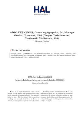 ADSO DERVENSIS, Opera Hagiographica, Éd. Monique Goullet, Turnhout, 2003 (Corpus Christianorum, Continuatio Mediaevalis, 198)